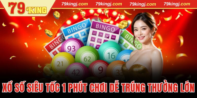 Xổ số siêu tốc 1 phút