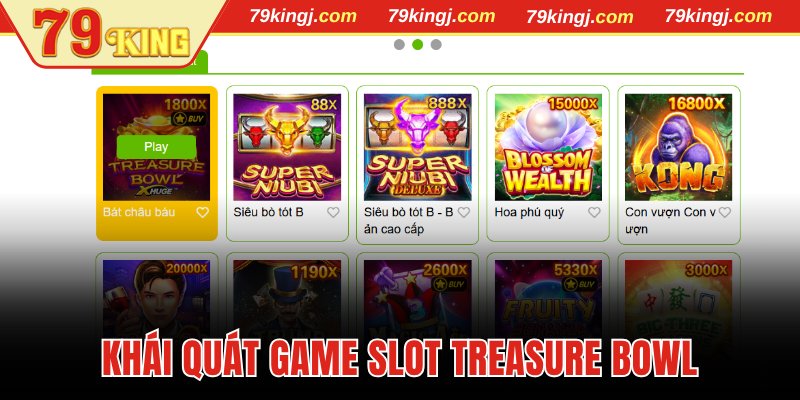 Khái quát game slot Treasure Bowl
