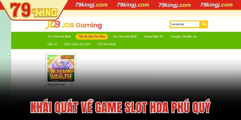 Khái quát về game slot Hoa phú quý