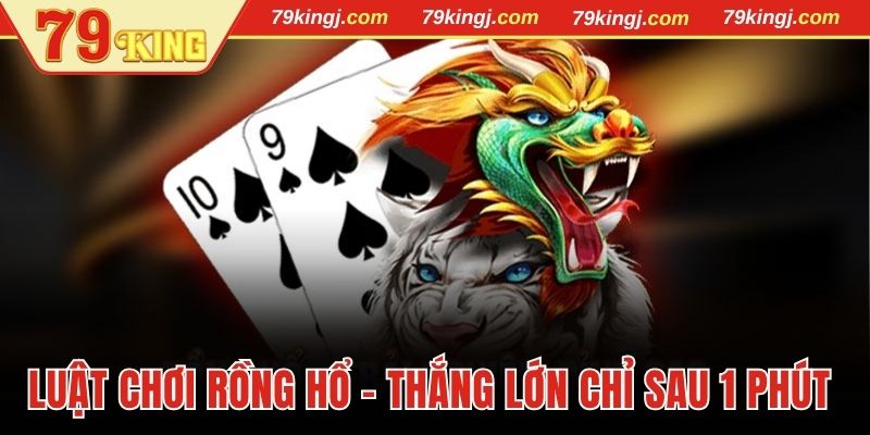 Luật chơi Rồng Hổ