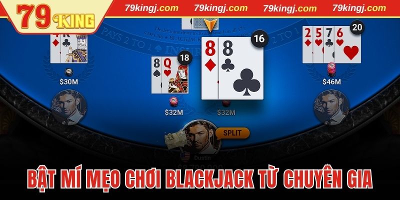 Mẹo chơi blackjack dễ thắng