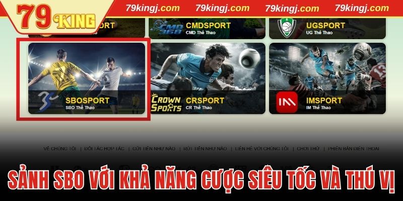 Sảnh SBO với khả năng cược siêu tốc và thú vị